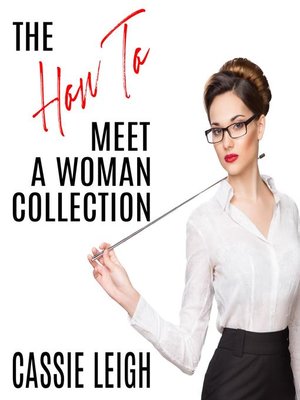 cover image of The How to Meet a Woman Collection